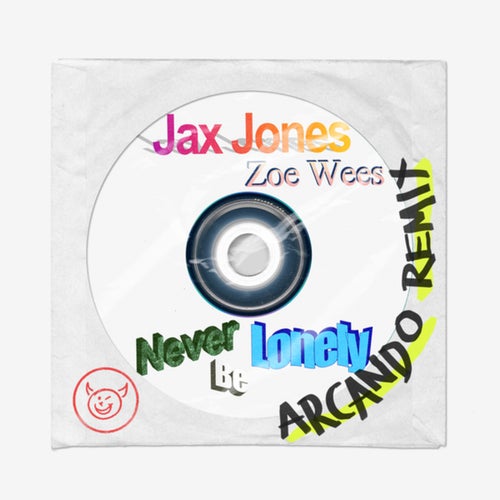 Jax Jones, Zoe Wees – Never Be Lonely (Arcando Rmx) Intro) Radio) 116