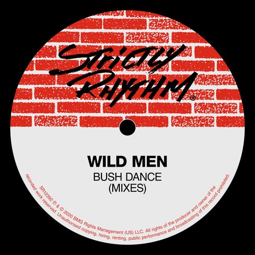 Wild Men – Bush Dance (Strictly Rhythm) 125