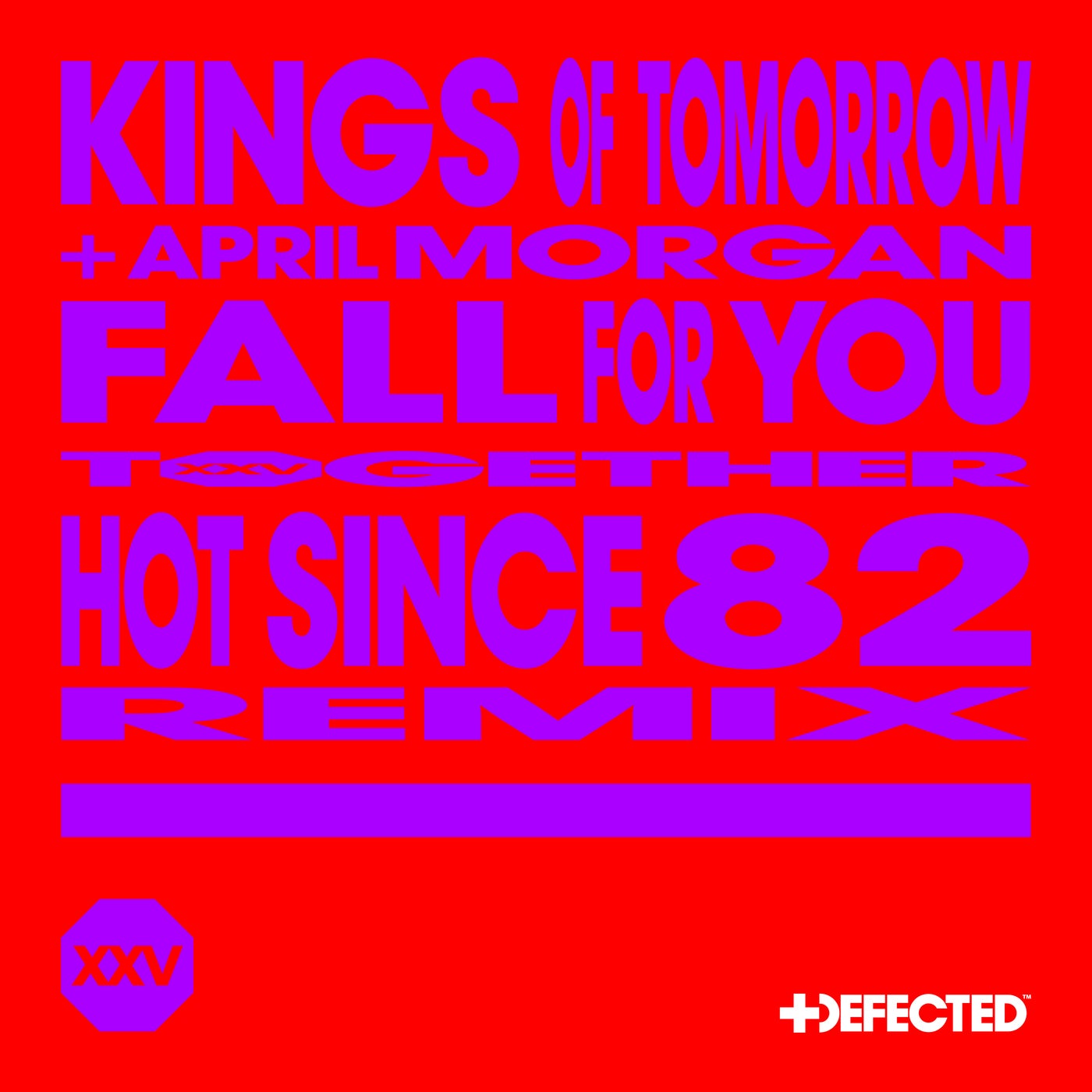 Kings Of Tomorrow, April Morgan – Fall For You (Hot Since 82 Extended Remix)