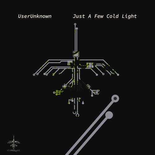 UserUnknown – Just a Few Cold Light (Original Mix) [Cirquit]