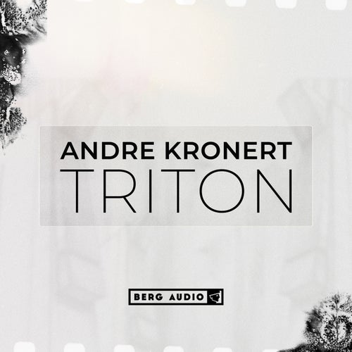 Andre Kronert – Triton (Original Mix)