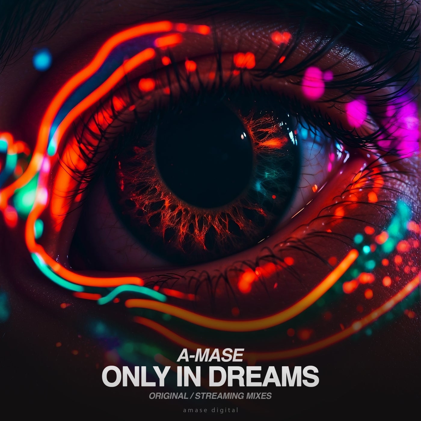 A-mase – Only in Dreams (Original New Mix)