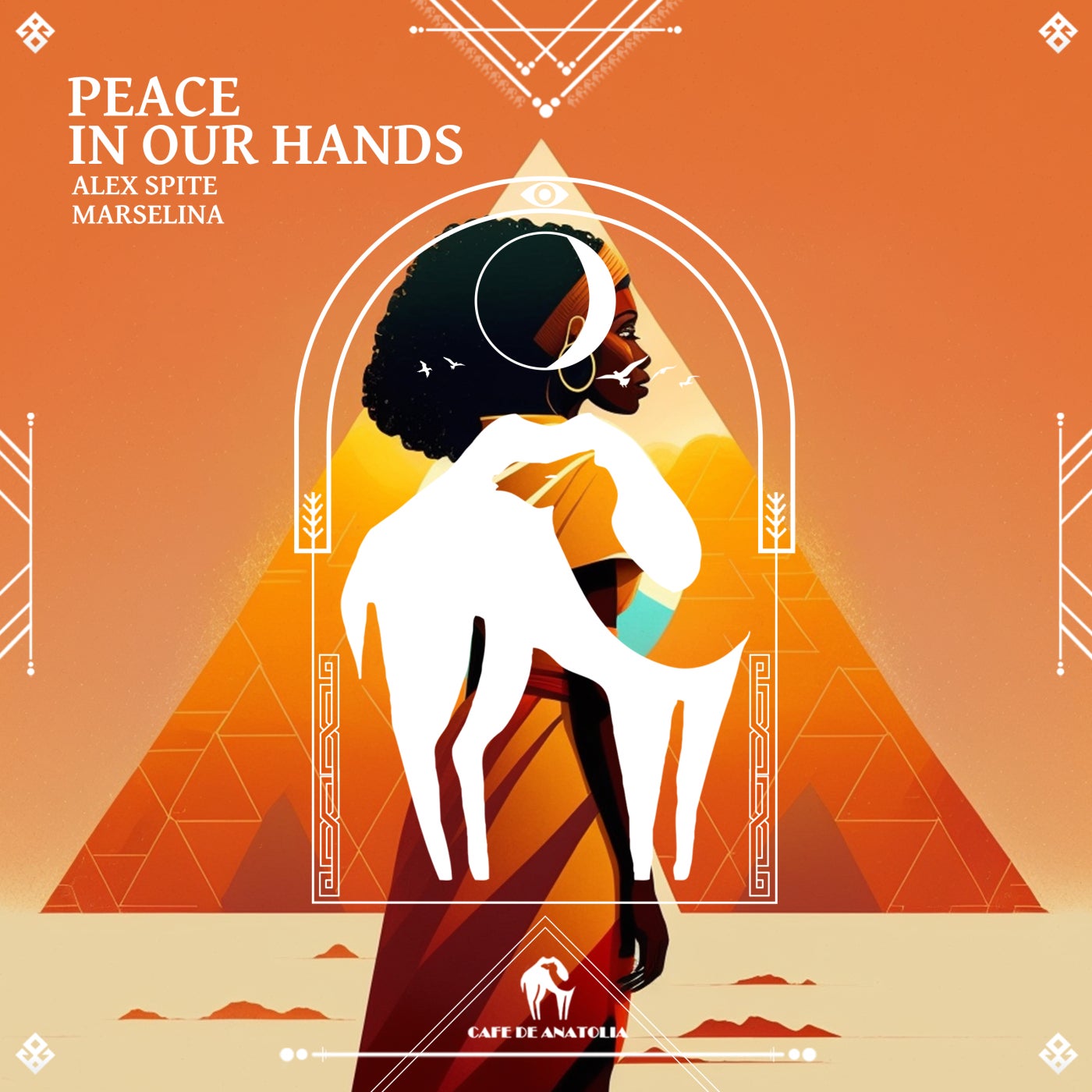 Alex Spite, Cafe De Anatolia, Marselina – Peace in Our Hands (Original Mix) [Cafe De Anatolia LAB]