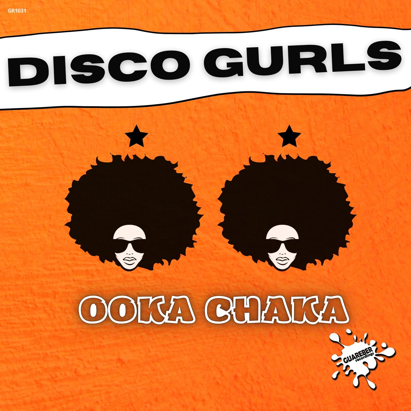 Disco Gurls – Ooka Chaka (Extended Mix) [Guareber Recordings]