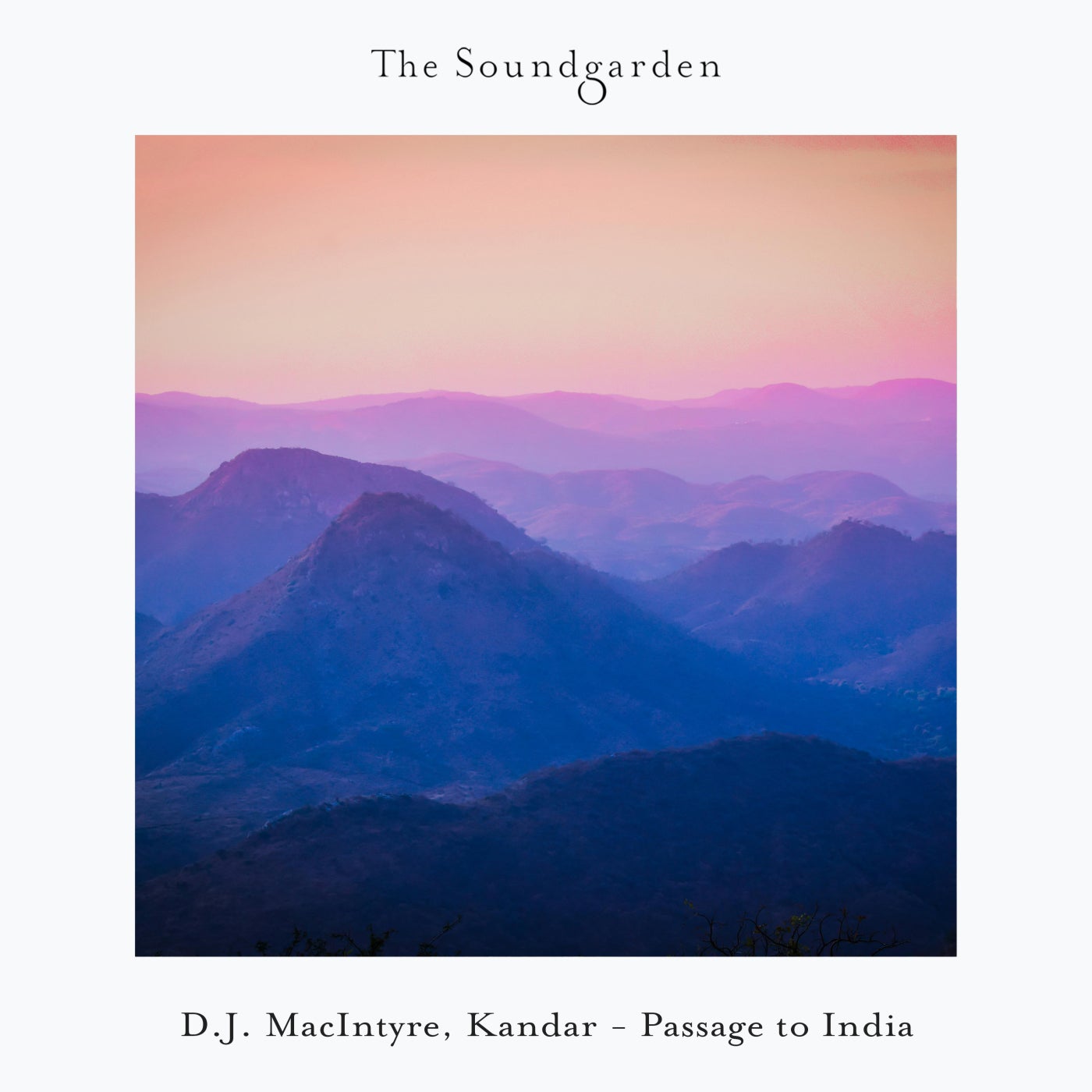 D.J. MacIntyre, Kandar – Passage to India (Original Mix) [The Soundgarden]