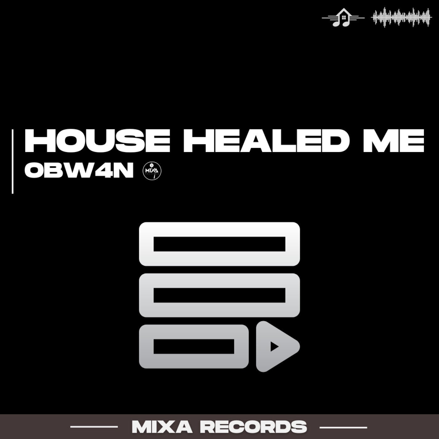 OBW4N – House Healed Me (Extended Mix)